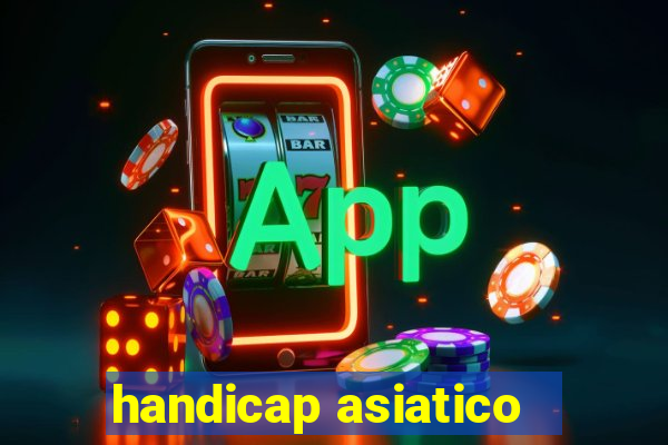 handicap asiatico - 3.5